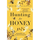 Hunting for Honey: Seeking God in the Everyday and Unexpected
