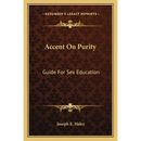 Accent On Purity: Guide For Sex Education
