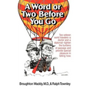 A Word or Two Before You Go