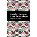 Married Love or Love in Marriage