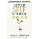 Be Yourself, Not Your Parents