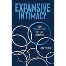 Expansive Intimacy: How "Tough Guys" Defeat Burnout