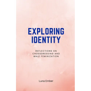 Exploring Identity: Reflections on Crossdressing and Male Feminization