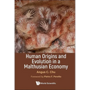 Human Origins and Evolution in a Malthusian Economy