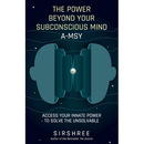 The Power Beyond Your Subconscious Mind A-MSY