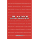 Am I a Coach: Short Stories of Intentional Actions