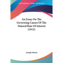 An Essay On The Governing Causes Of The Natural Rate Of Interest (1912)