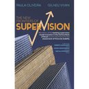 The New Frontiers of Supervision: The history of the banking supervision model evolution in the Central Bank of Brazil and its importance for the asse