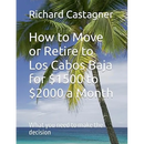 How to Move or Retire to Los Cabos Baja for $1500 to $2000 a Month