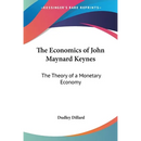 The Economics of John Maynard Keynes: The Theory of a Monetary Economy