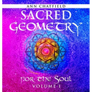 Sacred Geometry for the Soul: Volume I