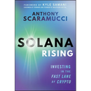 Solana Rising: Investing in the Fast Lane of Crypto