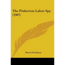The Pinkerton Labor Spy (1907)