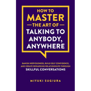 How to Master the Art of Talking to Anybody, Anywhere