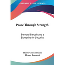 Peace Through Strength: Bernard Baruch and a Blueprint for Security