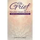 The Grief No One Talks About: When Relationships End