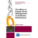 The Effect of Supply Chain Management on Business Performance