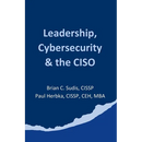 Leadership, Cybersecurity & the CISO