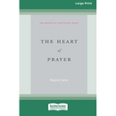 The Heart of Prayer (16pt Large Print Edition)
