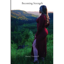 Becoming Strength