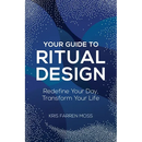 Your Guide to Ritual Design: Redefine Your Day, Transform Your Life