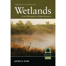 America's Forested Wetlands: From Wasteland to Valued Resource