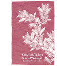 Stoicism Today: Ancient Philosophy for Modern Life