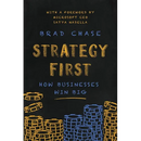 Strategy First: How Businesses Win Big