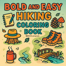 Bold & Easy Hiking Coloring Book: Fun & Relaxing Stress Relief Coloring