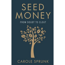 Seed Money: From Doubt to Clout