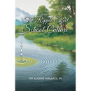The Ripple Effect of School Culture