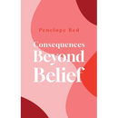 Consequences Beyond Belief