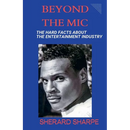Beyond The Mic: The Hard Facts about the Entertainment Industry