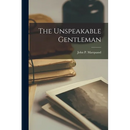 The Unspeakable Gentleman
