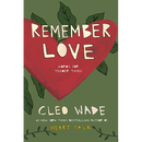 Remember Love: Words for Tender Times